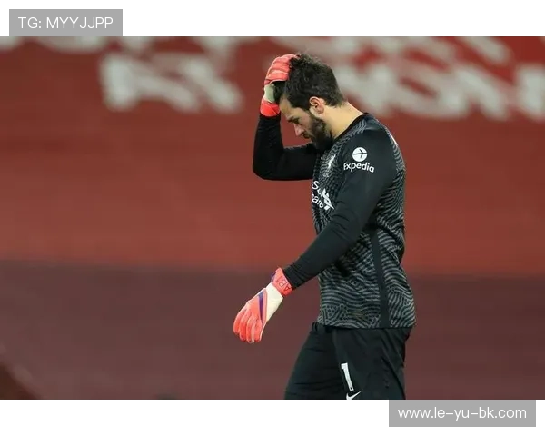 阿利松神扑连连！巴西国门欧冠再现关键救世主表现