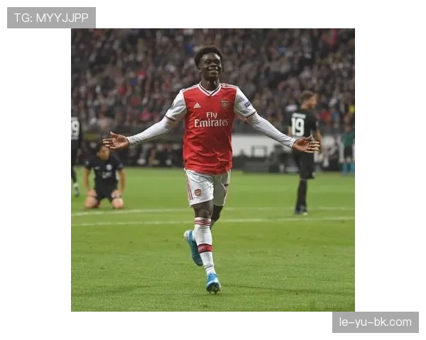 萨卡英超闪耀，成长之路引瞩目