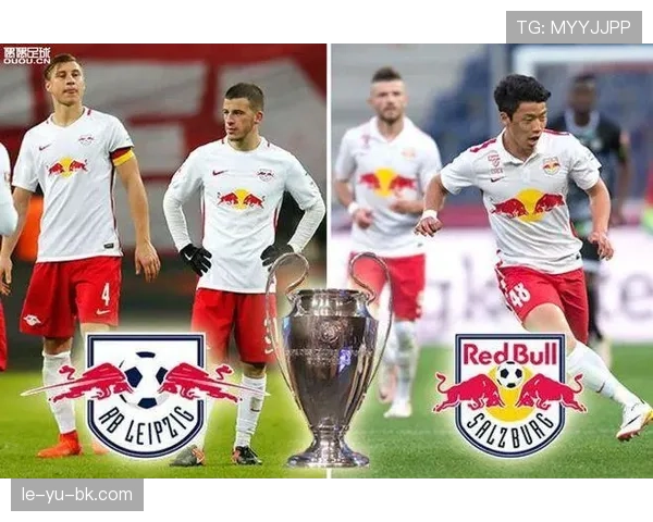 莱比锡红牛资本背景引关注，俱乐部发展模式与欧足联合规性再成焦点